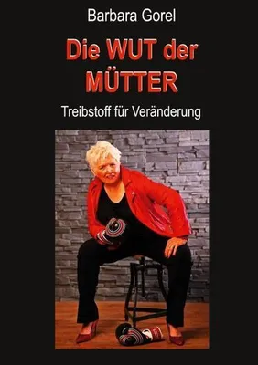 Produktbild von Die Wut der Mütter