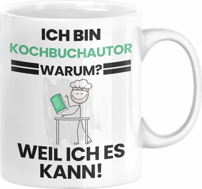 Produktbild von Kochbuchautor Geschenk Tasse Lustiger Spruch Ich Bin Kochbuchautor Warum Weil Ich Es Kann Geschenkidee Bester Kochbuchautor Geburtstag Kaffee-Becher (Weiß)