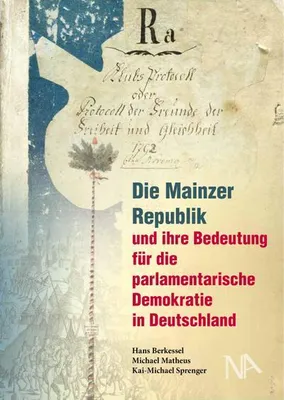 Image de Die Mainzer Republik und ihre Bedeutung für die parlamentarische Demokratie in Deutschland