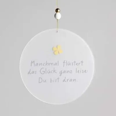 Produktbild von Glaspoesie hängend "Manchmal flüstert das Glück ganz leise"