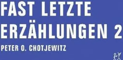 Immagine prodotto di Chotjewitz, P: Fast letzte Erzählungen 2