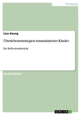 Produktbild von Überlebensstrategien traumatisierter Kinder