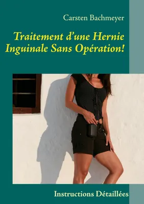 Produktbild von Traitement d¿une Hernie Inguinale Sans Opération!
