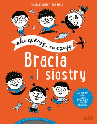 Zdjęcie produktu dla Bracia i siostry. Akceptuję, co czuję