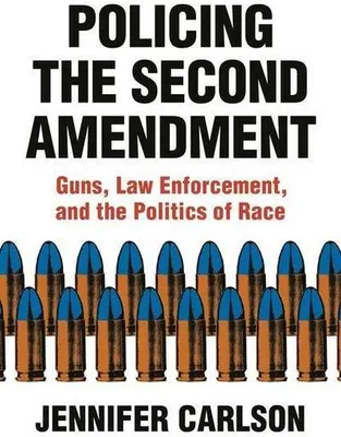 Obrázok produktu pre Policing the Second Amendment