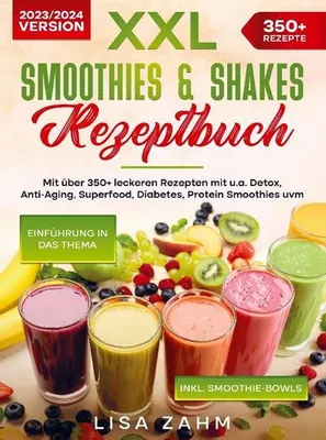 Produktbild von XXL Smoothies & Shakes Rezeptbuch