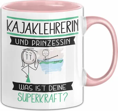 Produktbild von Kajaklehrerin Und Prinzessin Tasse Geschenk Für Eine Kajaklehrerin Geburtstag Was Ist Deine Superkraft (Rosa)