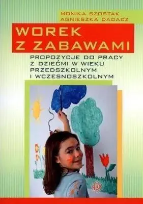 Immagine prodotto di ISBN Worek z zabawami Propozycje do pracy z dziećmi w wieku przedszkolnym i wczesnoszkolnym., Polski, Broszurowa okładka, 100 stron(y)