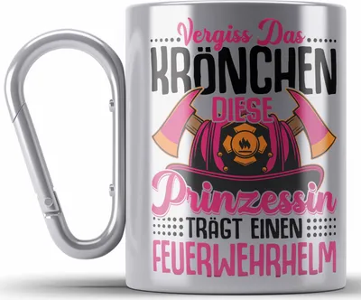 Produktbild von Trendation - Feuerwehr Frau Edelstahl Tasse Karabiner Geschenk Frauen Feuerwehrfrauen Spruch Geschenkidee Vergiss Das Krönchen (Silber)