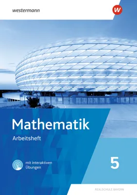 Produktbild von Mathematik 5. Arbeitsheft mit interaktiven Übungen. Für Realschulen in Bayern