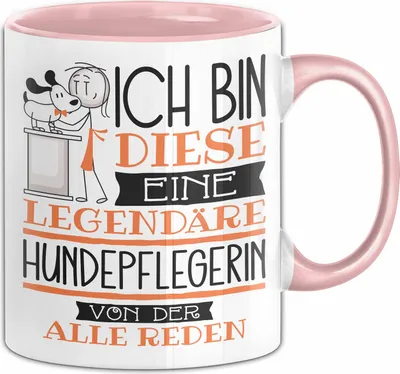 Produktbild von Hundepflegerin Tasse Geschenk Ich Bin Diese Eine Legendäre Hundepflegerin Von Der Alle Reden Geschenkidee Geburtstag Weihnachten (Rosa)
