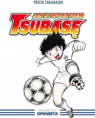 Obrázok produktu pre Ako som vytvoril Tsubasu