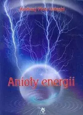 Produktbild von Anioły energii - Andrzej Piotr Załęski (Buch auf Polnisch)
