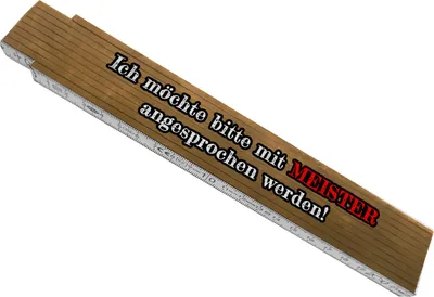 Produktbild von Ich möchte bitte mit Meister angesprochen werden! Meterstab aus Holz mit