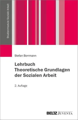 Obrázek produktu pro Lehrbuch Theoretische Grundlagen der Sozialen Arbeit