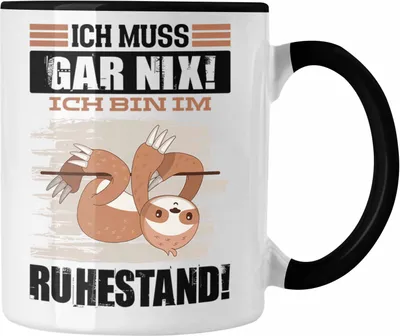 Produktbild von Trendation - Renter Tasse Geschenk Ich Muss Gar Nix Ich Bin Im Ruhestand Renterin Rentner Geschenkidee Abschied Ruhestand (Schwarz)