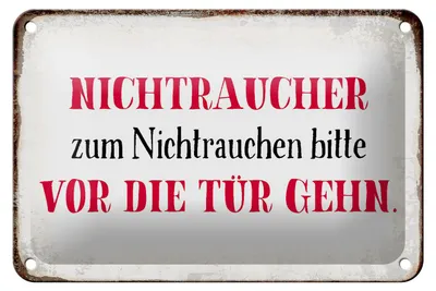 Produktbild von Blechschild Spruch 18x12cm Nichtraucher bitte vor die Tür
