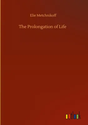 Produktbild von The Prolongation of Life