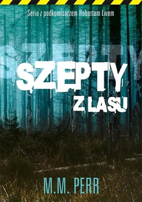 Produktbild von Szepty z lasu - Mroczna powieść kryminalna M.M. Perr