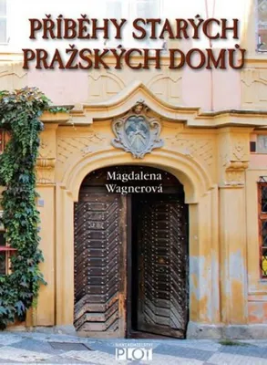 Zdjęcie produktu dla Příběhy starých pražských domů (Wagnerová Magdalena)