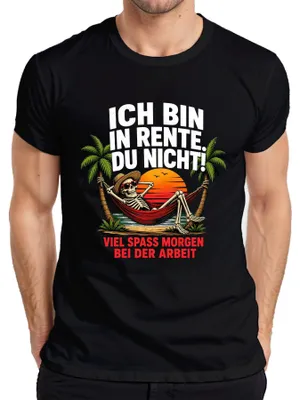 Produktbild von Ich bin in Rente du nicht Viel Spaß morgen Statement Sarkasmus Herren T-Shirt, Schwarz, M