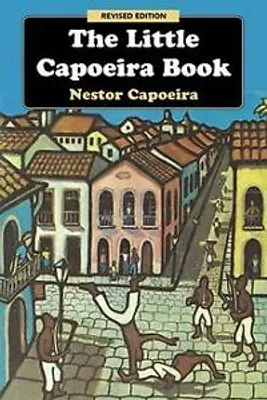 Image de The Little Capoeira Book, Revised Edition