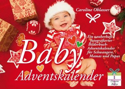 Produktbild von Baby Adventskalender - Ein zauberhaft fotografierter Bilderbuch-Adventskalender für Schwangere, Mamas und Papas