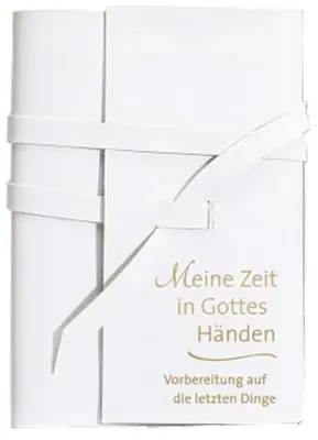 Image de Goßmann, B: Meine Zeit in Gottes Händen