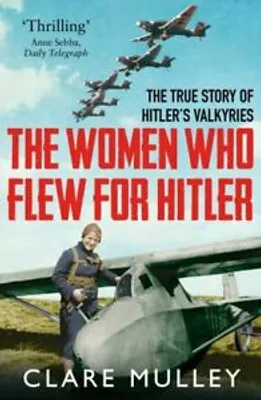 Produktbild von Women Who Flew For Hitler – Lingua: Inglese
