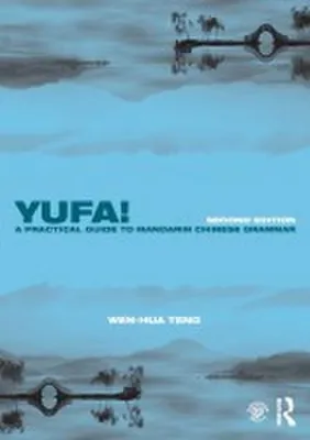 Obrázek produktu pro Yufa! A Practical Guide to Mandarin Chinese Grammar