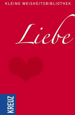 Produktbild von Kleine Weisheitsbibliothek: Liebe
