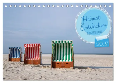 Produktbild von Heimat Entdecken - Nordfriesland (Tischkalender 2027 DIN A5 quer), CALVENDO Monatskalender