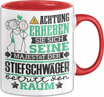 Produktbild von Stiefschwäger Geschenk Tasse Lustiger Spruch Erheben Sie Sich Der Stiefschwäger Betritt den Raum (Rot)
