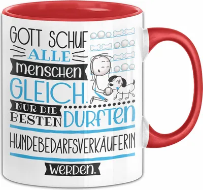 Produktbild von Hundebedarfsverkäuferin Geschenk Becher Tasse Gott Schuf Alle Menschen Gleich Nur Die Besten Durfeten Hundebedarfsverkäuferin Werden Geschenkidee Lustig (Rot)