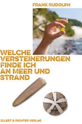 Produktbild von Welche Versteinerungen finde ich an Meer und Strand