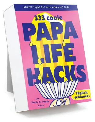 Produktbild von 333 Papa Lifehacks: Smarte Tipps fürs Familienleben mit Kids