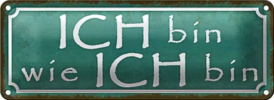Produktbild von Blechschild Spruch 27x10cm ich bin wie ich bin blaues Schild