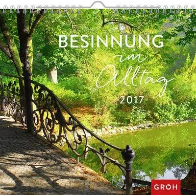 Immagine prodotto di Besinnung im Alltag 2017: Dekorativer Wandkalender mit Monatskalendarium