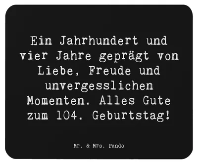 Produktbild von Mr. & Mrs. Panda Mouse Pad Spruch 104. Geburtstag - Schwarz - Geschenk, Alter, Happy Birthday, Feiern, laptop mousepad, computermatte, Geburtstagssprüche, mauspad