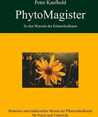 Produktbild von PhytoMagister - Zu den Wurzeln der Kräuterheilkunst - Band 3