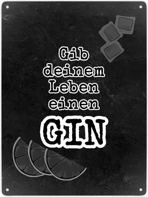 Produktbild von Metallschild XXL in 28x38 cm mit Spruch Gib deinem Leben einen GIN