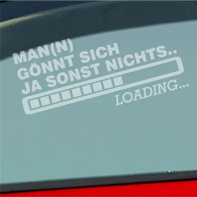 Produktbild von Auto Aufkleber Man(n) gönnt sich ja sonst nichts Boost Loadign 15x7 cm Milchglas Sticker Heckscheibenaufkleber