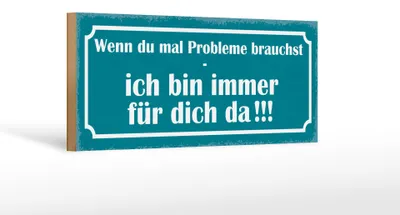 Produktbild von Holzschild Spruch 27x10cm wenn Probleme brauchst bin da
