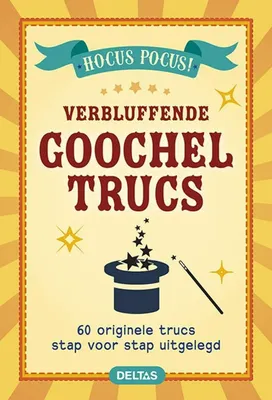 Zdjęcie produktu dla Goocheltrucs: 60 oryginalnych sztuczek magicznych, krok po kroku