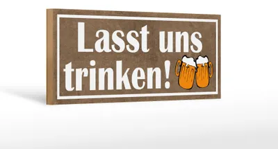 Produktbild von Holzschild Spruch 27x10cm lasst uns trinken Bier
