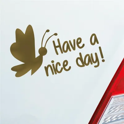 Produktbild von Auto Aufkleber Have a nice day! Schmetterling süß Frühling 15x10 cm Gold Sticker Heckscheibenaufkleber
