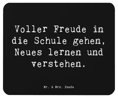 Produktbild von Mr. & Mrs. Panda Mauspad Spruch Schulanfang Freude - Schwarz - Geschenk, pc mousepad, Mouse Pad, mausunterlage, Schulstarter, Trost, liebevoll gefertigt, Vertrauem