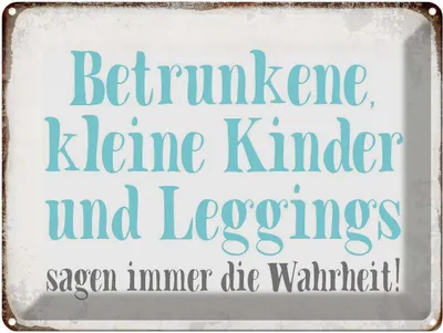 Produktbild von vianmo Blechschild 30x40 cm Kinder Leggings sagen Wahrheit Spruch Zitat