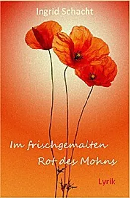 Produktbild von Im frischgemalten Rot des Mohns