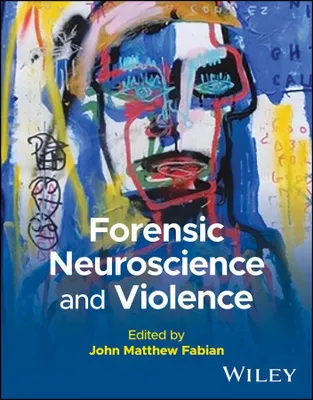 Produktbild von Forensic Neuroscience and Violence